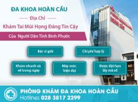 Địa chỉ bệnh viện tai mũi họng được bệnh nhân tỉnh Bình Phước lựa chọn