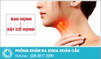 Cách trị rát cổ họng “thần tốc” ai cũng nên biết