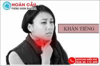 Khàn tiếng dấu hiệu tiềm ẩn của bệnh nguy hiểm