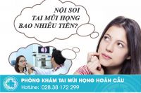 Chuyên gia giải đáp thắc mắc: nội soi tai mũi họng giá bao nhiều tiền?
