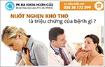 Nuốt nghẹn khó thở là triệu chứng của bệnh gì?